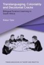 Translanguaging, Coloniality And Decolonial Cracks - Preview