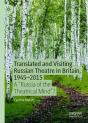 Translated And Visiting Russian Theatre In Britain, 1945â€“2015 - Preview