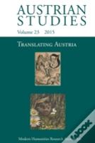 Translating Austria (Austrian Studies 23)