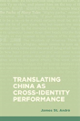 Translating China As Cross-Identity Performance - Preview