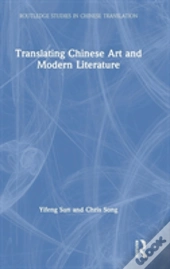 Translating Chinese Art And Modern Literature