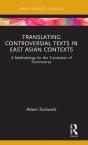 Translating Controversial Texts In East Asian Contexts - Preview