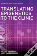 Translating Epigenetics To The Clinic
