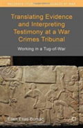Translating Evidence And Interpreting Testimony At A War Crimes Tribunal