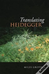 Translating Heidegger