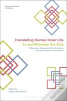Translating Human Inner Life In And Between The Arts