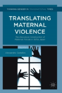 Translating Maternal Violence - Preview