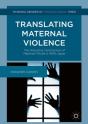 Translating Maternal Violence - Preview