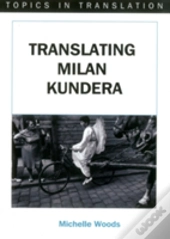 Translating Milan Kundera