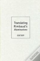 Translating Rimbaud'S Illuminations