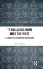 Translating Rumi Into The West - Preview