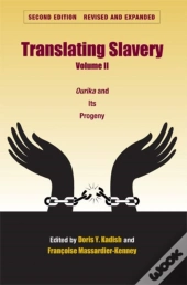 Translating Slavery V. 2; Ourika And Its Progeny