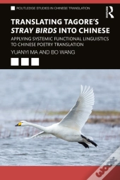 Translating Tagore'S Stray Birds Into Chinese