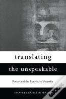 Translating The Unspeakable