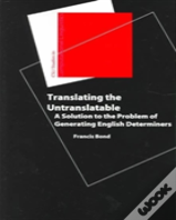 Translating The Untranslatable