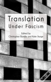 Translation Under Fascism