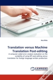 Translation Versus Machine Translation Post-Editing