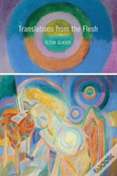 Translations From The Flesh