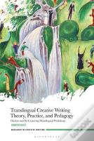 Translingual Creative Writing Theory, Practice, And Pedagogy