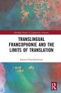 Translingual Francophonie And The Limits Of Translation - Preview