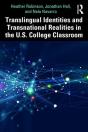 Translingual Identities And Transnational Realities In The U.S. College Classroom - Preview