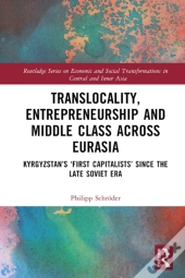 Translocality, Entrepreneurship And Middle Class Across Eurasia