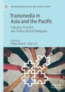 Transmedia In Asia And The Pacific