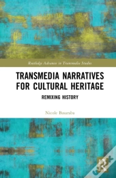 Transmedia Narratives For Cultural Heritage