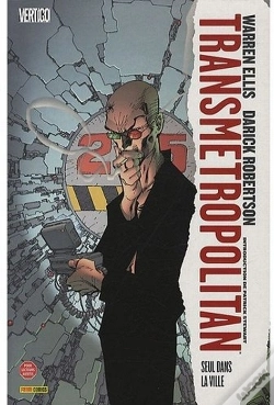 Capa do artigo Transmetropolitan T.3 ; Seul Dans La Ville (Édition 2009)