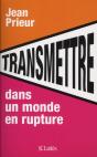 Transmettre Dans Un Monde En Rupture - Preview
