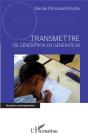 Transmettre De Génération En Génération - Preview
