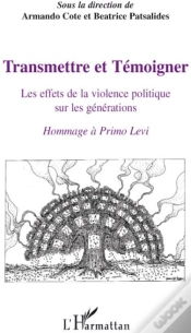 Capa do artigo Transmettre Et Témoigner ; Les Effets De La Violence Politique Sur Les Générations ; Hommage À Primo Levi