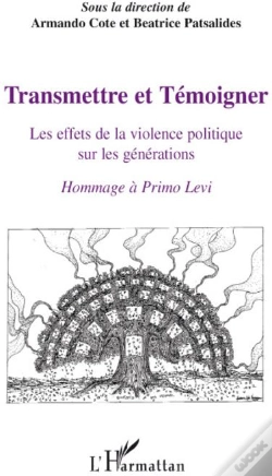 Capa do artigo Transmettre Et Témoigner ; Les Effets De La Violence Politique Sur Les Générations ; Hommage À Primo Levi