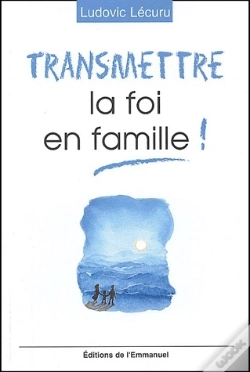Capa do artigo Transmettre La Foi En Famille