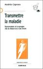 Transmettre La Maladie- Représentations De La Contagion Chez Les Alladian De La Côte D'Ivoire - Preview