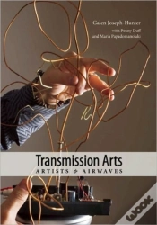 Capa do artigo Transmission Arts: Artists And Airwaves