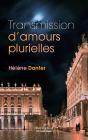 Transmission D'Amours Plurielles - Preview