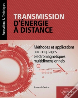 Capa do artigo Transmission D'Énergie À Distance : Méthodes Et Applications Aux Couplages Électromagnétiques Multidimentionnels