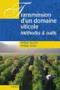 Transmission D'Un Domaine Viticole ; Méthodes Et Outils - Preview