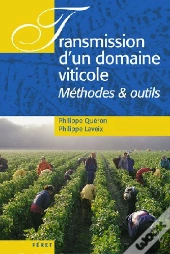 Transmission D'Un Domaine Viticole ; Méthodes Et Outils