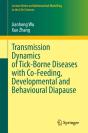 Transmission Dynamics Of Tick-Borne Diseases With Co-Feeding, Developmental And Behavioural Diapause - Preview