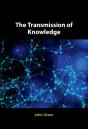 Transmission Of Knowledge - Preview