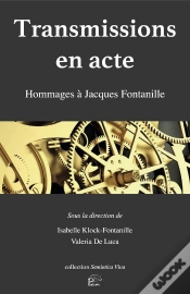 Capa do artigo Transmissions En Acte : Hommages À Jacques Fontanille