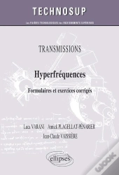 Transmissions - Hyperfrequences - Formulaires Et Exercices Corriges (Niveau C)
