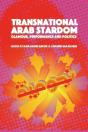 Transnational Arab Stardom - Preview