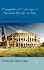 Transnational Challenges To National History Writing - Preview