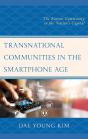 Transnational Communities In The Smartphone Age - Preview