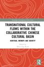Transnational Cultural Flows Within The Collaborative Chinese Cultural Basin - Preview