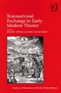 Transnational Exchange In Early Modern Theater - Preview