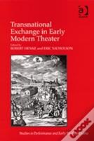 Transnational Exchange In Early Modern Theater
